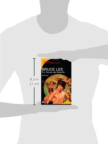Bruce Lee Y El Tao Del Jeet Kune Do (Salud, vida y deporte)