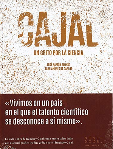 Cajal: Un grito por la ciencia: 6 (Lienzos y Matraces)