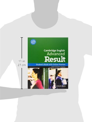 Cambridge English: Advanced Result: CAE Result Student's Book with Online Practice 2015 Edition (Cambridge Advanced English (CAE) Result)