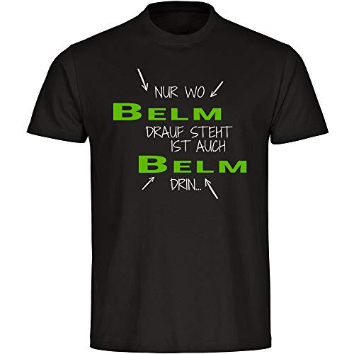 Camiseta con texto en alemán "Nur wo Belm Drauf Steht ist auch Belm drin", color negro, talla S - 5XL Negro M
