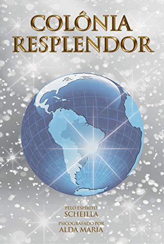 Colônia Resplendor (Portuguese Edition)