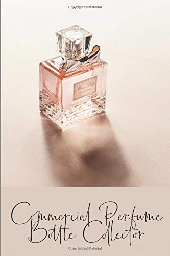 Commercial Perfume Bottle Collector: 6" x 9" College Ruled Blank Notebook Journal