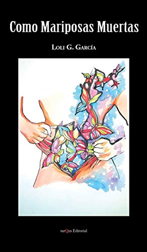 Como mariposas muertas