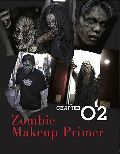 Complete Guide to Special Effects Makeup 2: Introduction to Dark Fantasy and Zombie Makeups (Tokyo Sfx Makeup Workshop)