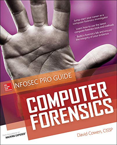 Computer Forensics InfoSec Pro Guide (Beginner's Guide)