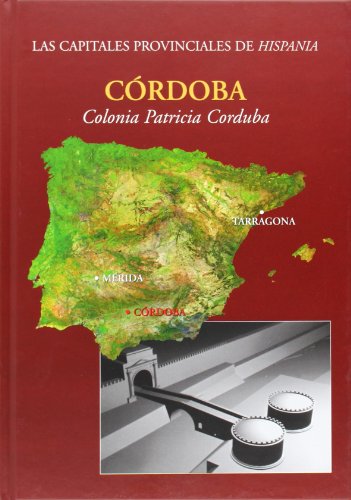CORDOBA COLONIA PATRICIA CORDUBA (Las capitales provinciales)