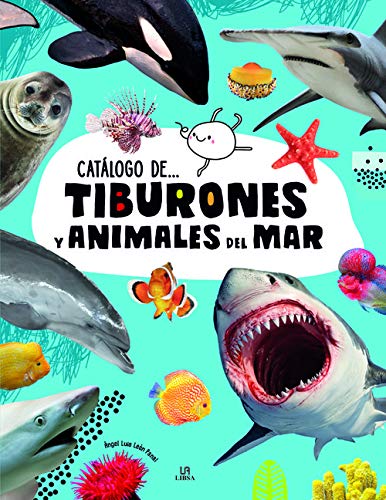 Ctálogo De... Tiburones y animales Del Mar: 1 (Catálogo de...)