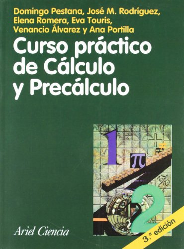 Curso práctico de Cálculo y Precálculo (Ariel Ciencias)