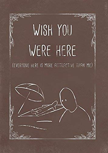 Cute backhanded Compliment Humor Tarjeta de felicitación de oversharing es cuidado. "wish You Were Here"