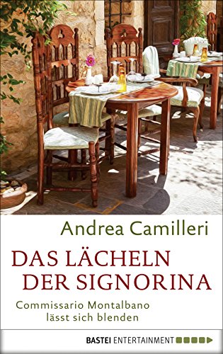 Das Lächeln der Signorina: Commissario Montalbano lässt sich blenden. Roman (German Edition)