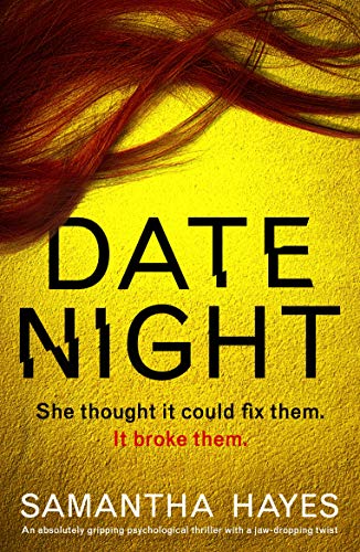 Date Night: An absolutely gripping psychological thriller with a jaw-dropping twist (English Edition)