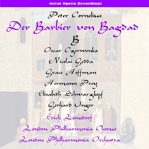 Der Barbier von Bagdad (The Barber of Baghdad): Act II, "So mag kein andres Wort erklin"