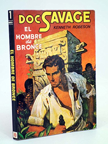 DOC SAVAGE. EL HOMBRE DE BRONCE