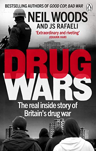 Drug Wars: The terrifying inside story of Britain’s drug trade (English Edition)