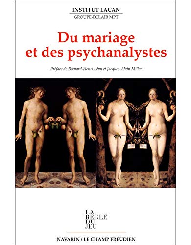Du mariage et des psychanalystes. (COLLECTION COULEUR Hors Série)