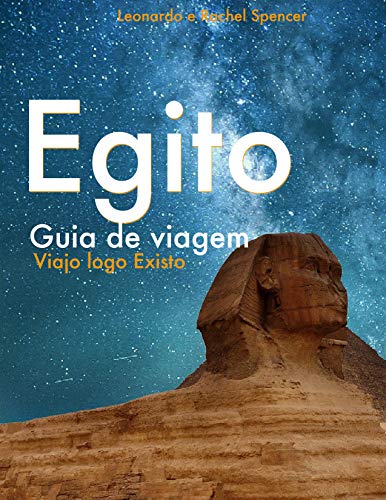 Egito - Guia de Viagem do Viajo logo Existo (Portuguese Edition)