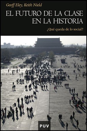 El futuro de la clase en la Historia: ¿Qué queda de lo social?: 105 (Història)