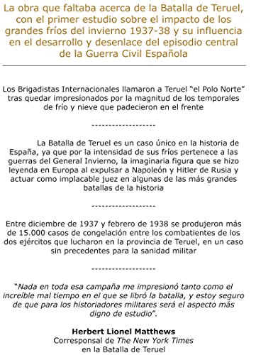 El General Invierno en la Batalla de Teruel: El impacto de los crudos temporales de frío y nieve de 1937-38 en el episodio central de la Guerra Civil Española