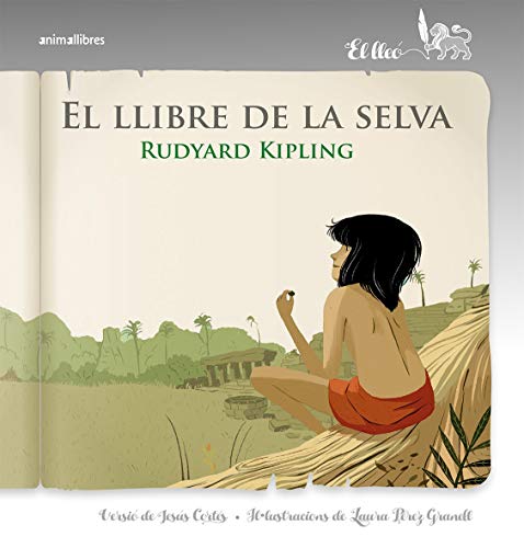 El Llibre De La Selva: 12 (El lleó)