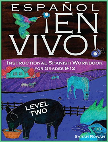 Español En Vivo Level 2 for Grades 9-12: Instructional Spanish Workbook for Grades 9-12 (Español En Vivo Instructional Spanish Workbooks) (English Edition)
