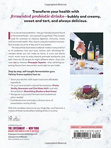 FERMENTED PROBIOTIC DRINKS AT: Make Your Own Kombucha, Kefir, Ginger Bug, Jun, Pineapple Tepache, Honey Mead, Beet Kvass, and More