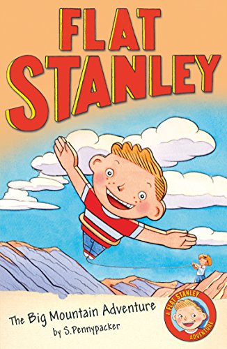 Flat Stanley and the Big Mountain Adventure (Flat Stanley)