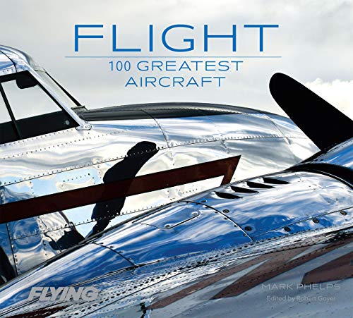 Flight: 100 Greatest Aircraft (English Edition)