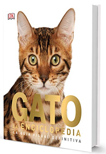 GATO. La Enciclopedia. La guía visual definitiva