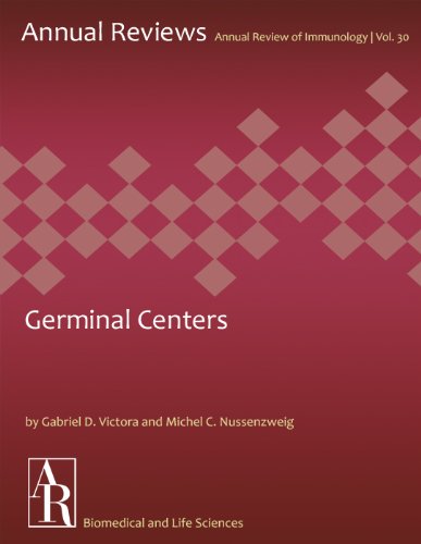 Germinal Centers (Annual Review of Immunology Book 30) (English Edition)