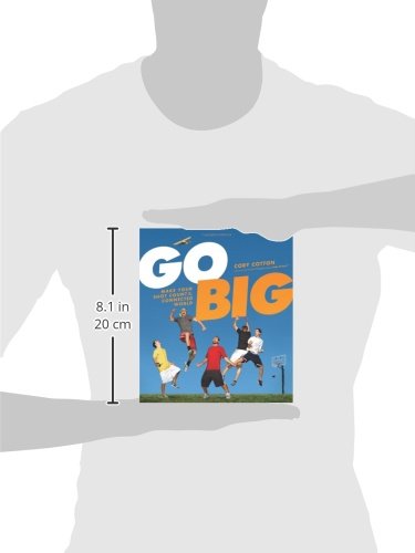 Go Big: Make Your Shot Count in the Connected World