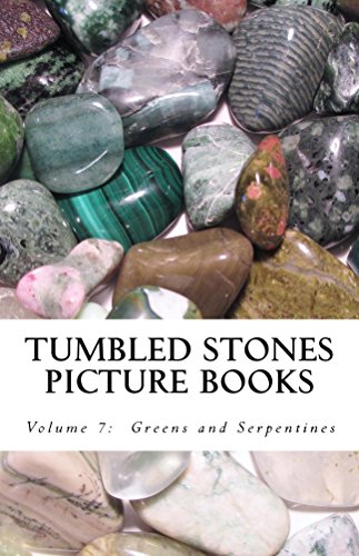 Greens and Serpentines (Tumbled Stones Picture Books: Book 7) (English Edition)