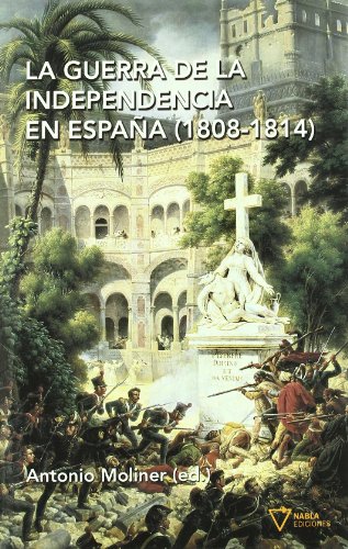 Guerra De La Independencia En Esp (HISTORIA)