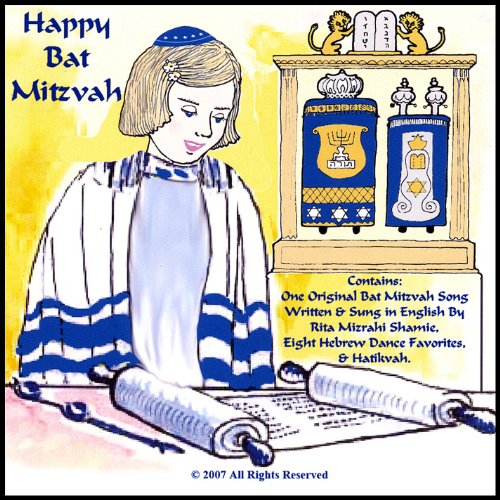 Happy Bat Mitzvah. One Original Song Written & Sung in English, Eight Hebrew Dance Favorites, & Hatikvah.