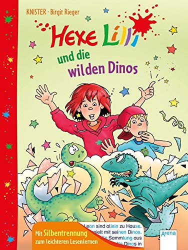 Hexe Lilli und die wilden Dinos: Mit Silbentrennung zum leichteren Lesenlernen