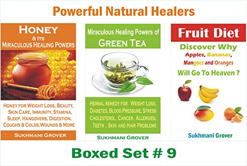 Honey, Green Tea and Fruit Diet: Amazing Benefits and Healing Powers of Honey, Green Tea and Fruit Diet: Combo of 3 Best Selling Natural Healer Books (Powerful ... 3 Books Boxed Sets Book 9) (English Edition)