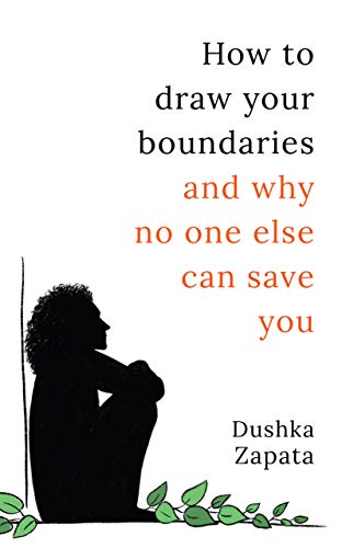 How To Draw Your Boundaries: and why no one else can save you (How to be Ferociously Happy Book 11) (English Edition)