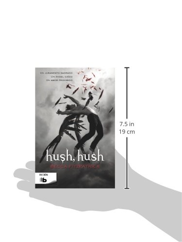 Hush, Hush (Saga Hush, Hush 1) [Idioma Spanish]