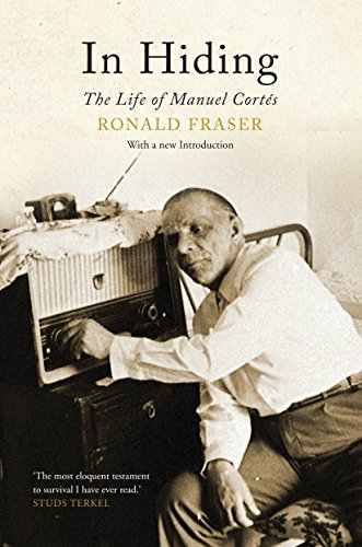 In Hiding: The Life of Manuel Cortes [Idioma Inglés]