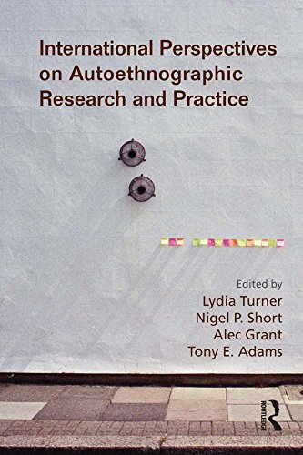 International Perspectives on Autoethnographic Research and Practice (English Edition)