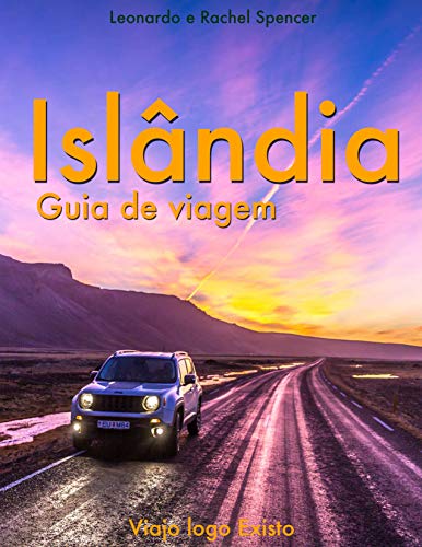 Islândia - Guia de Viagem do Viajo logo Existo (Portuguese Edition)