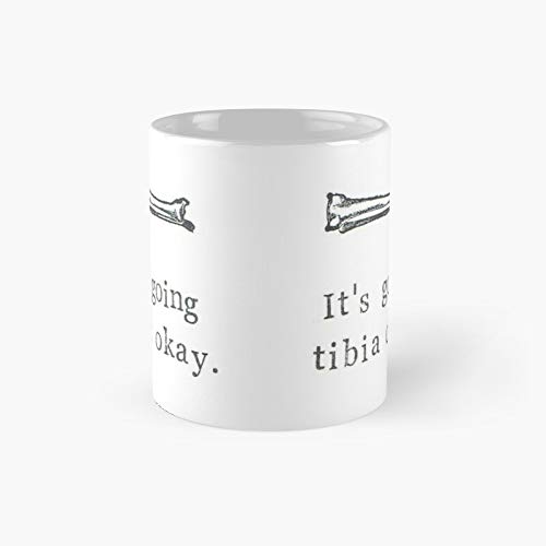 It's Going Tibia Okay Classic Mug Birth-day Holi-day Gift Drink Home Kitchen