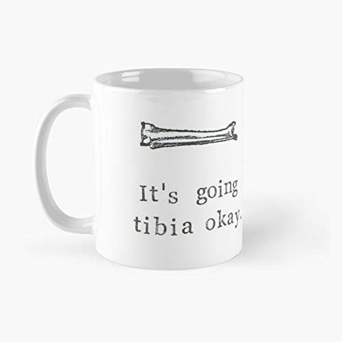 It's Going Tibia Okay Classic Mug Birth-day Holi-day Gift Drink Home Kitchen