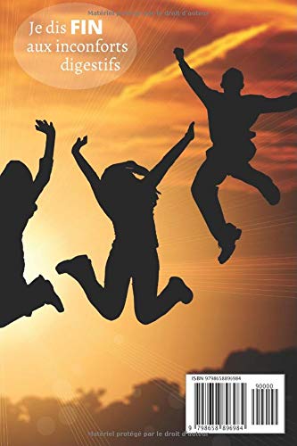 Je dis FIN aux inconforts digestifs: Rééquilibrage alimentaire, identifier l’aliment qui cause ses troubles digestifs, maux de ventre, je régule mon transit, guide anti douleur