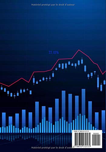 Journal de Trading: L'outil Indispensable du Trader Pro | Idéal pour suivre le marché boursier et limiter les risques | Carnet à compléter | Format 18x25cm