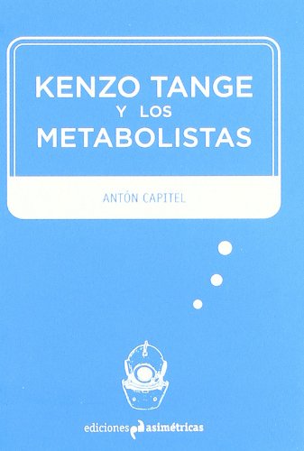 Kenzo Tange y los metabolistas (Inmersiones)