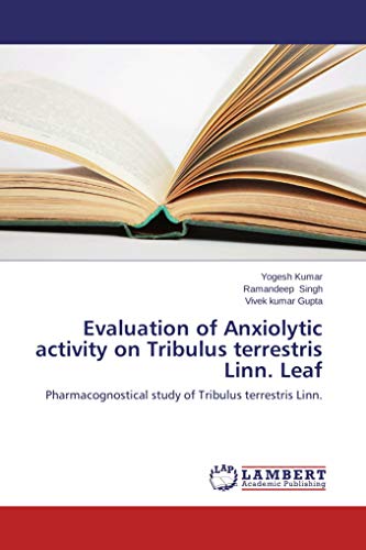 Kumar, Y: Evaluation of Anxiolytic activity on Tribulus terr