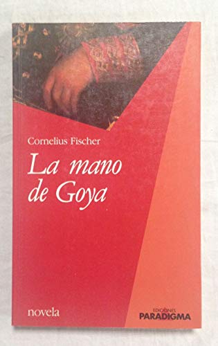 La mano de Goya