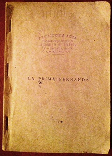 LA PRIMA FERNANDA. Escenas del Viejo Régimen