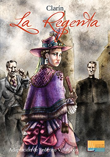 LA REGENTA. Adaptación de Federico Villalobos (Lectores Sin Fronteras - Clásicos adaptados nº 2)