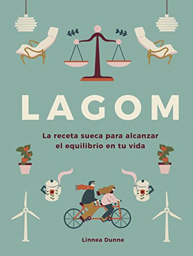 Lagom: La receta sueca para alcanzar el equilibrio en tu vida (Hobbies)